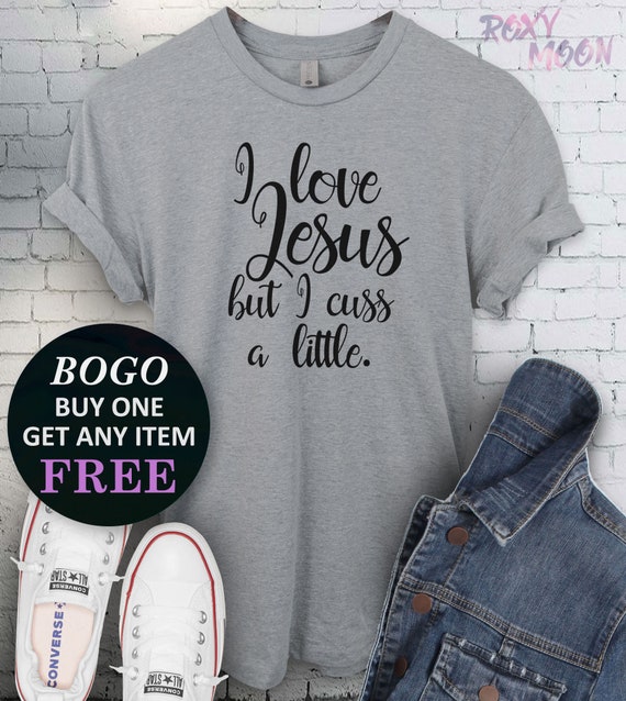 Womens I Love Jesus But I Cuss A Little T-Shirt Funny Womens I Love Jesus But I Cuss A Little T-Shirt Funny