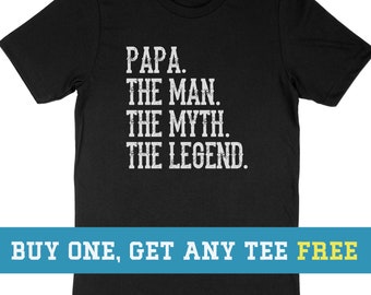 Papa, The Man, Myth, Legend T-Shirt, Papa Shirt, Funny Gift For Husband Fathers Day Gift, Unisex Mens Tee, Tee Shirt