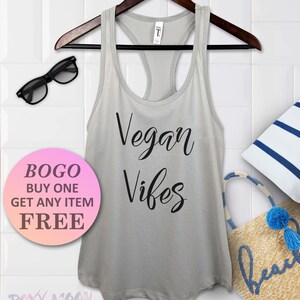 Vegan Vibes Tank Top, Birthday Gift Tank, Cute Funny Racerback Ladies Tank, Womens Fitness Top