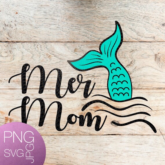Download Mermom Svg Mer Mom Svg Mermaid Svg Sea Ocean Svg Ocean Etsy