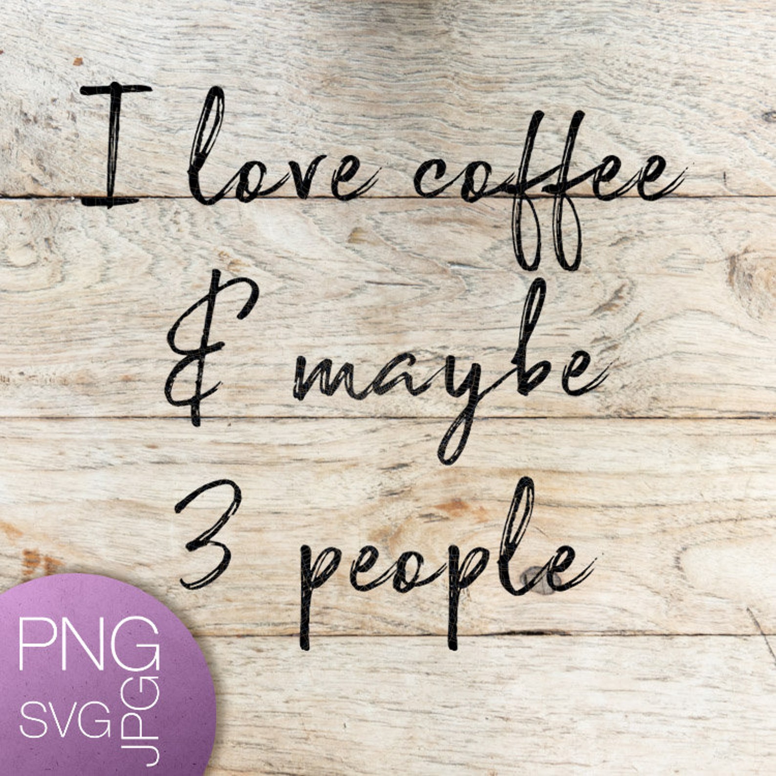I love coffee and maybe 3 people love coffee svg coffee svg Etsy