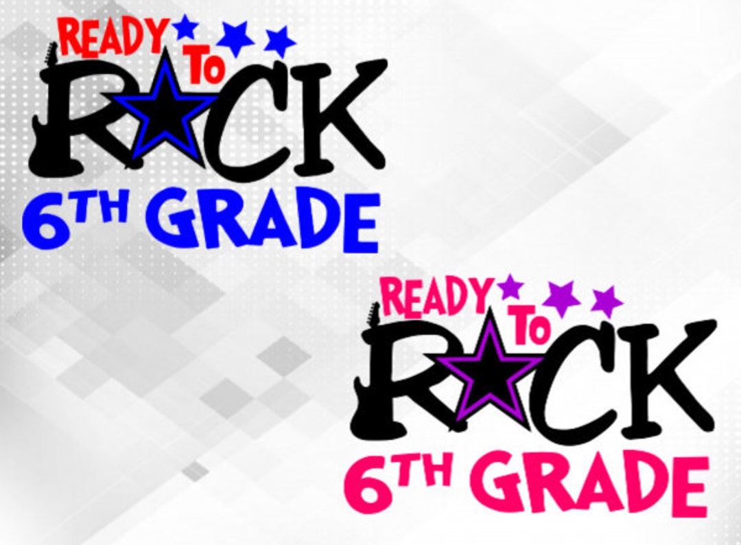 6th Grade Rocks Sign School SVG, Ready to Rock 6th Grade, School Svg, Sixth Grade SVG, First ...