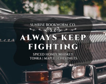 Always Keep Fighting | Supernatural Candle | Depression Awareness Candle