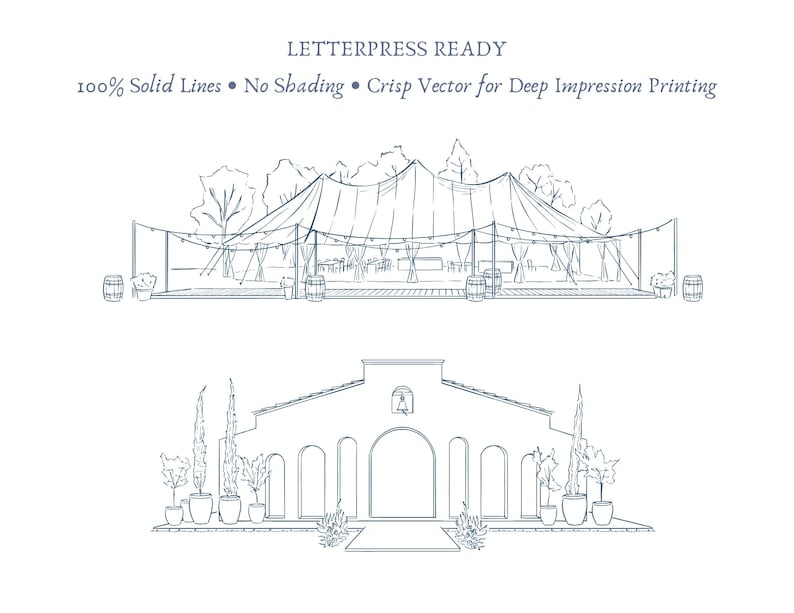 May include: Line drawing of two architectural scenes. The top scene depicts a tented outdoor event with string lights, barrels, and trees. The bottom scene shows a building with arched entryways, potted plants, and a bell tower. Text at the top reads: LETTERPRESS READY.