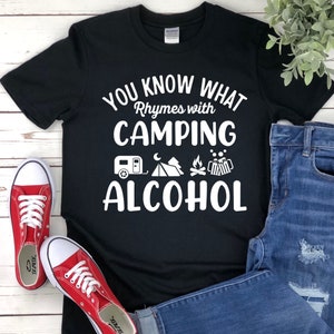 Funny Camping Alcohol Rhyme Shirt: Camper Life Tee