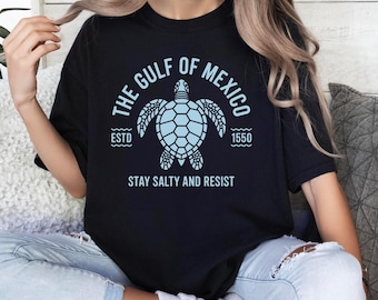 Stay Salty Gulf of Mexico T-Shirt: Political Humor Tee