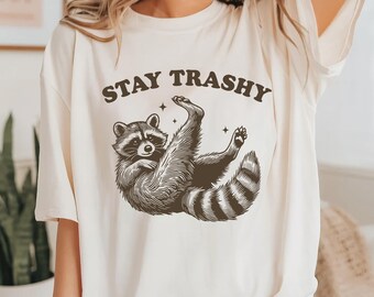Stay Trashy Raccoon T-Shirt, Funny Retro Meme Tee