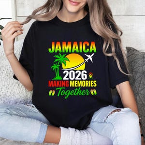 Jamaica Trip 2026 Shirt, Making Memories Together, Summer Vacation Trip Shirt, Weekend, Vacation Party Trip, Jamaica Family Trip T-Shirt