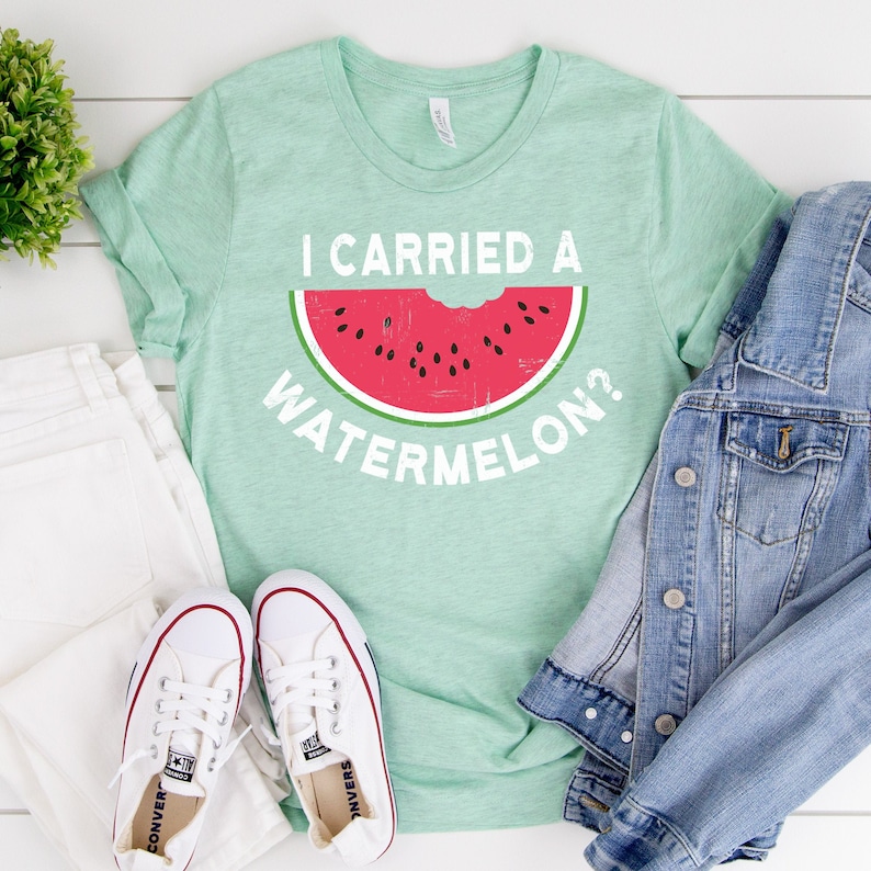 I Carried A Watermelon Shirt Watermelon Shirt Watermelon Etsy I Carried A Watermelon Shirt Watermelon Shirt Watermelon Etsy