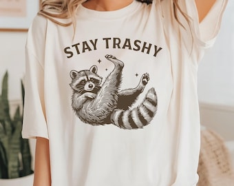 Funny Raccoon Graphic Tee, Stay Trashy Retro Shirt