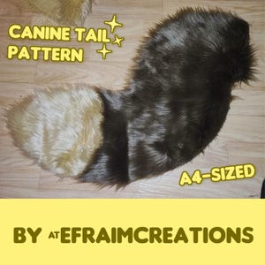 May include: A faux fur canine tail pattern in brown and beige. The image includes the text "CANINE TAIL PATTERN" and "A4-SIZED". The text "BY @EFRAIMCREATIONS" is also visible.