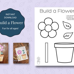May include: A printable craft activity for kids to build a flower. The printable includes a flower, leaves, stem, and pot. The instructions are: 1. Color each piece, 2. Cut pieces out, 3. Glue them together to create your flower.
