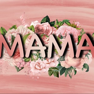 Mama png sublimation jpeg clip art Mother’s Day