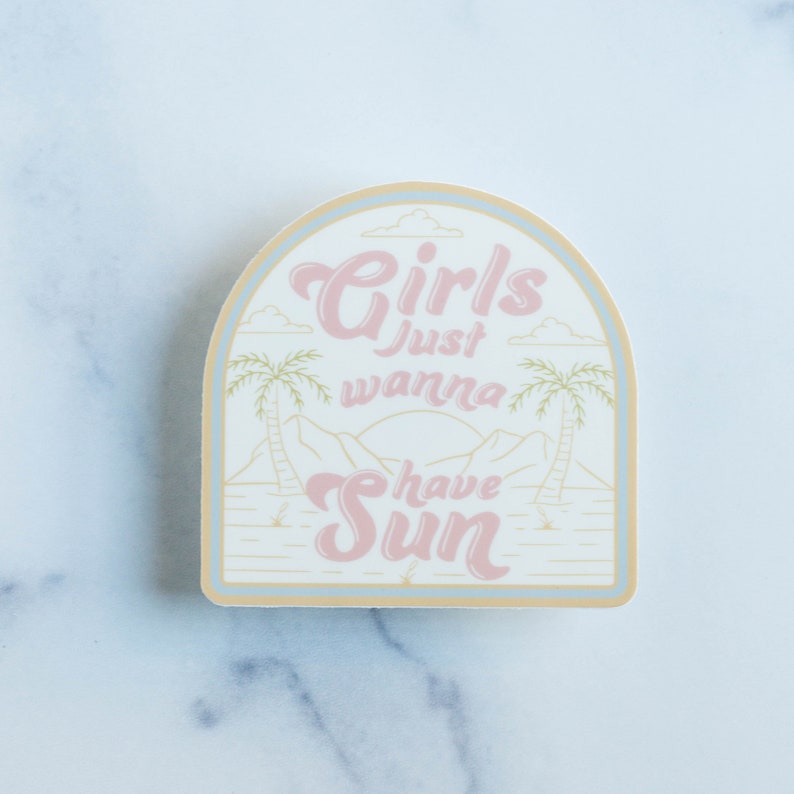 Girls Just Wanna Have Sun Vinyl Sticker Beige