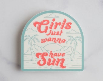 Girls Just Wanna Have Sun Vinyl Sticker