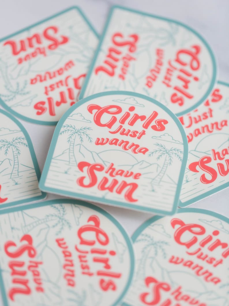 Girls Just Wanna Have Sun Vinyl Sticker image 2