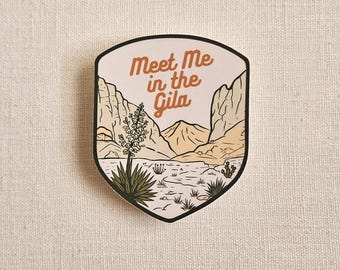 Meet Me in the Gila Vinyl Sticker