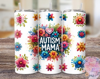 Autism Mama 20oz Tumbleror sports bottle *Option to Personalize*