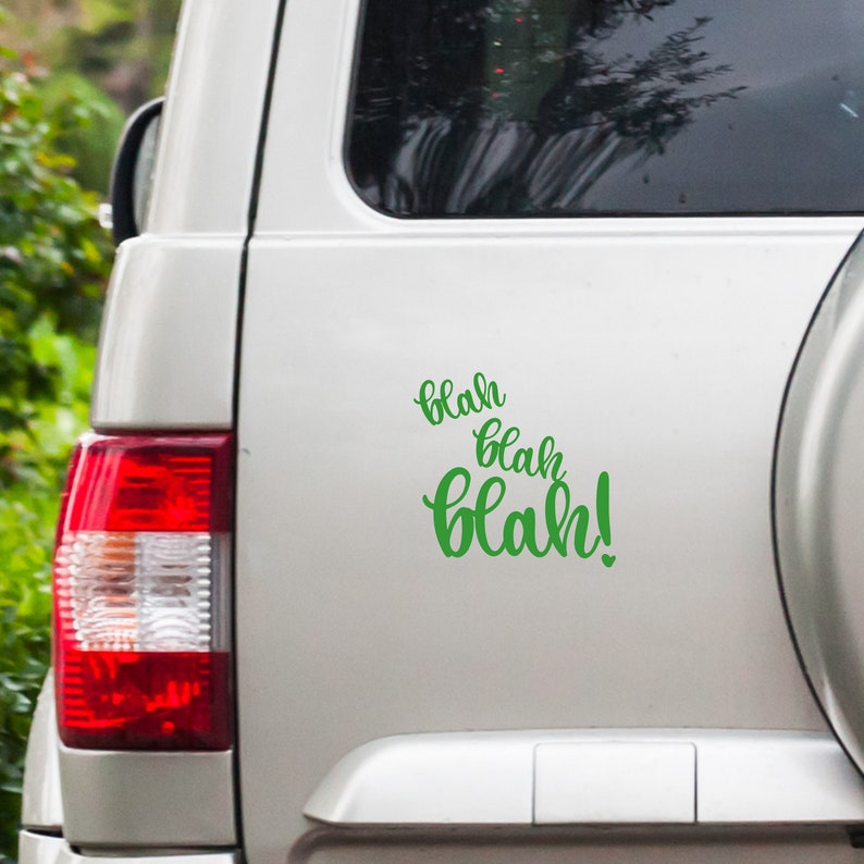 car decal Blah blah blah laptop sticker trackpad sticker door fridge sticker bad attitude car rear window decal car bumper sticker