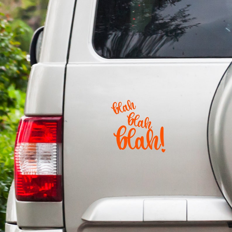 car decal Blah blah blah laptop sticker trackpad sticker door fridge sticker bad attitude car rear window decal car bumper sticker
