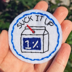 Milk Carton and Straw "Suck It Up" Funny Hand Embroidered Iron On Patch