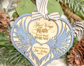 Your wings were ready ours were not memorial ornament, dad memorial, mom memorial, grandparents Angel wing memorial.