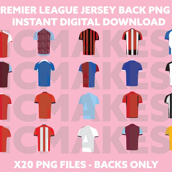 20 Premier League jersey backs 23/24 kit png, instant digital download UK football soccer cricut files
