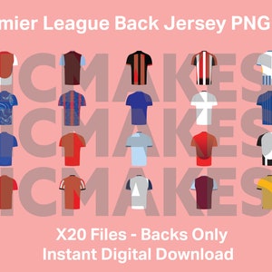 20 premier League Trikot-Rücken 24/25 Kit png, sofortiger digitaler Download UK Fußball Fußball Cricut Dateien