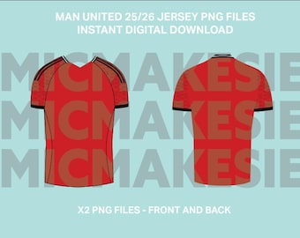 Man United 25/26 jersey png front and back instant digital download no sponsorships football cricut files