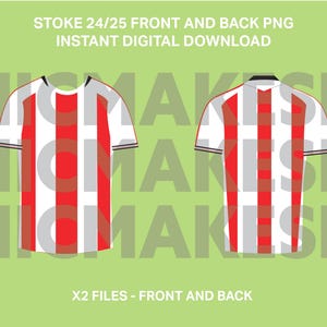 Stoke 24/25 Trikot png vorne und hinten sofortiger digitaler Download keine Patenschaften Fußball Cricut Dateien