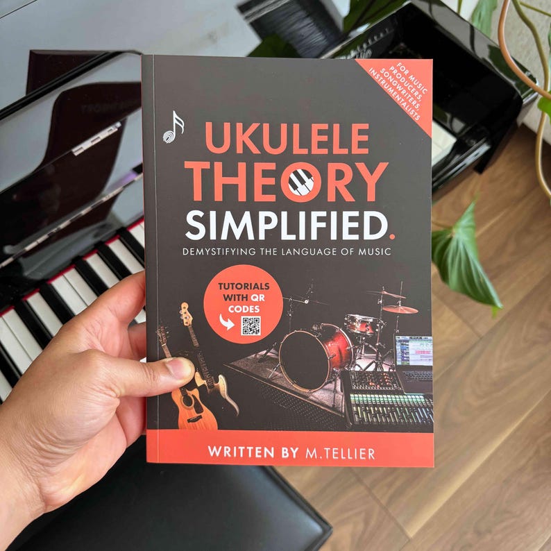 Ukulele Theory Simplified – Step-by-Step Music Theory Guide for Soprano, Concert & Tenor Ukuleles