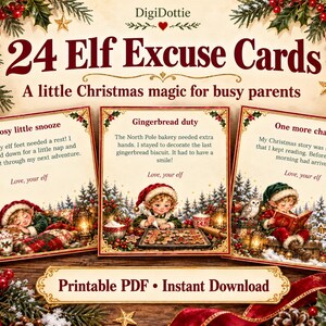 May include: A set of 24 Elf Excuse Cards featuring festive illustrations and text. Three cards are displayed showing titles A cosy little snooze, Gingerbread duty, and One more chapter, with holiday imagery and the text Love, your elf.