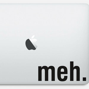 Meh sticker, laptop sticker, vinyl, macbook, notebook, sticker - verkrijgbaar in 9 maten en 30 verschillende kleuren