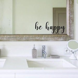 Sii felice decalcomania, decalcomania dello specchio, decalcomania del bagno, arredamento del bagno, decalcomania da muro, citazioni ispiratrici - 30 diversi colori disponibili