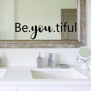 Be.You.Tiful Hermosa calcomanía, calcomanía de espejo, calcomanía de baño, decoración de baño, calcomanía de pared, citas inspiradoras - 30 colores diferentes disponibles