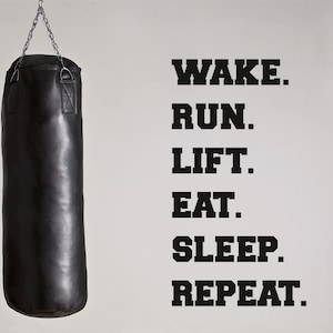 Wake Run Lift Eat Sleep Repeat muursticker - Gym - Fitness - muurstickers - stickers - 30 verschillende kleuren en 11 maten beschikbaar