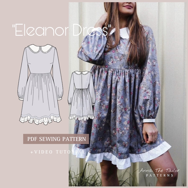 May include: A sewing pattern for a dress called "Eleanor Dress" with a white Peter Pan collar and a ruffled hem. The pattern includes a video tutorial.