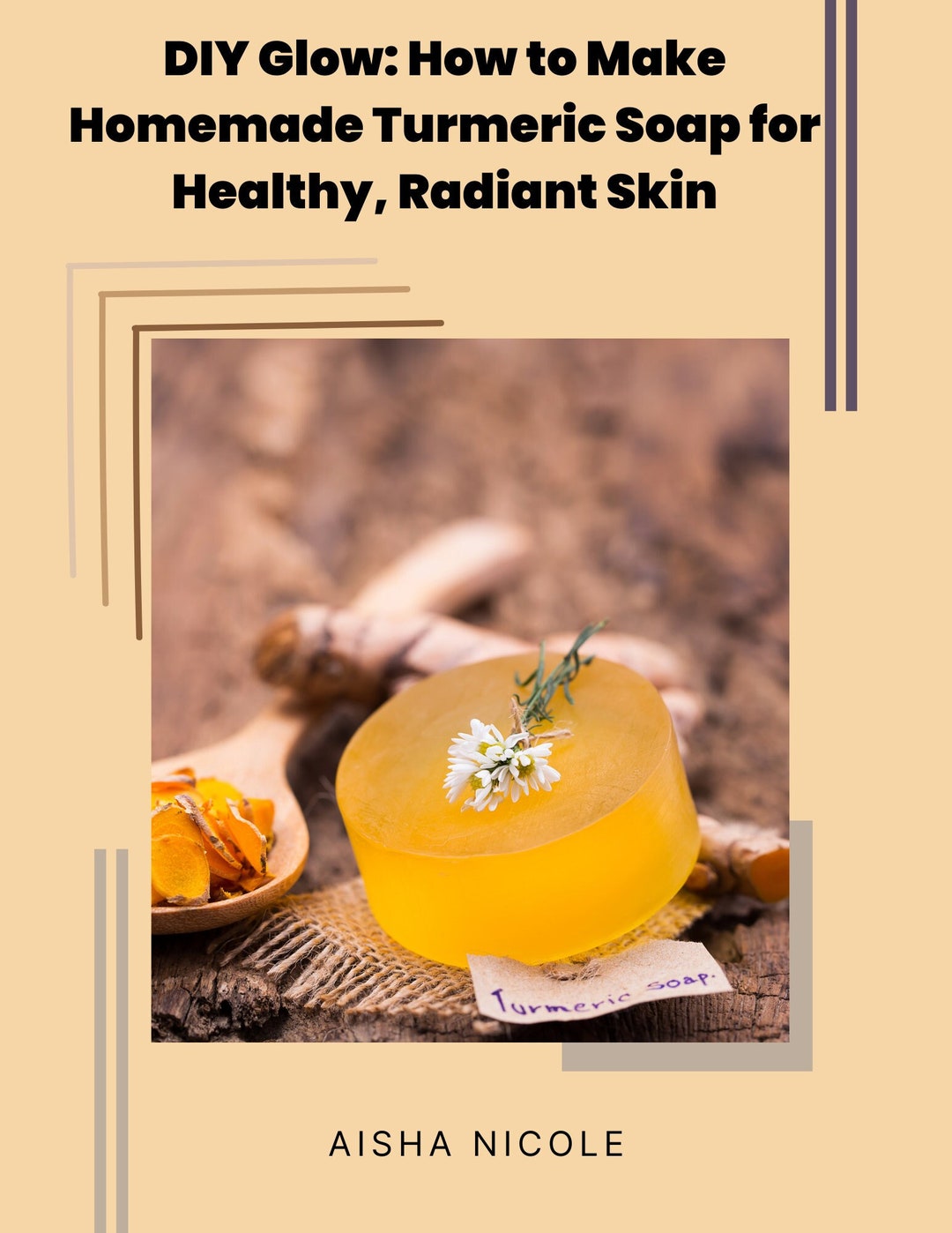 DIY Turmeric Soap Instructions includes Materials Needed, Step by Step