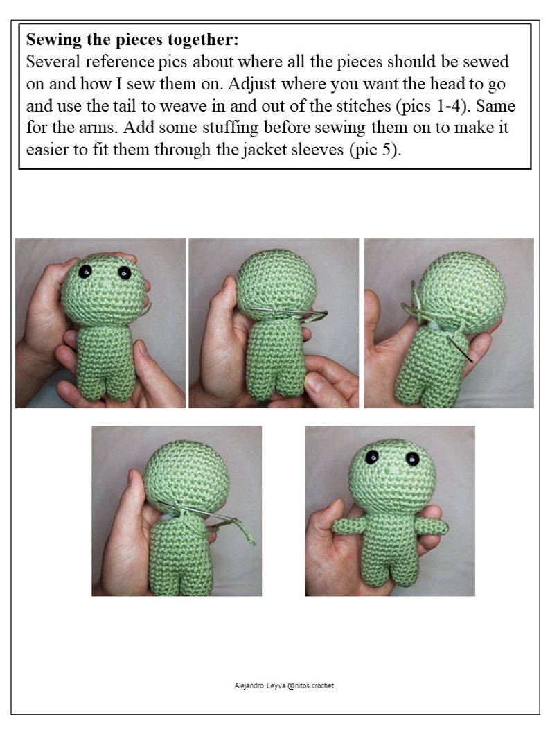 May include: A step-by-step guide on how to sew together a crocheted amigurumi doll. The images show how to attach the head, arms, and legs to the body. The text in the image reads "Sewing the pieces together: Several reference pics about where all the pieces should be sewed on and how I sew them on. Adjust where you want the head to go and use the tail to weave in and out of the stitches (pics 1-4). Same for the arms. Add some stuffing before sewing them on to make it easier to fit them through the jacket sleeves (pic 5)."