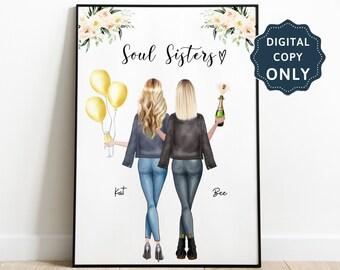Puede incluir: Una impresión digital con dos mujeres de pelo rubio, vestidas con jeans y chaquetas, de espaldas. Llevan globos y una botella de champán. El texto "Soul Sisters" está escrito encima de ellas, y sus nombres "Kat" y "Bee" están escritos debajo. La impresión está disponible solo como descarga digital.