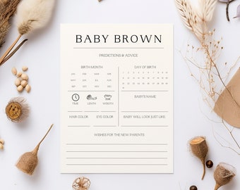 May include: A printable baby shower game card with the title "Baby Brown" and a calendar for guests to predict the baby's birth month and day. The card also includes sections for guests to predict the baby's name, time of birth, length, weight, hair colour, eye colour, and what the baby will look like. The card also includes a section for guests to write wishes for the new parents.
