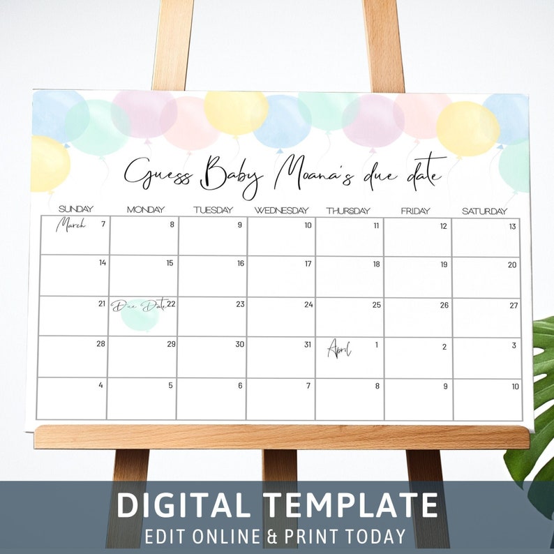 May include: A printable calendar template with a pastel balloon border. The calendar is for March and April and has the text "Guess Baby Moana's due date" at the top.