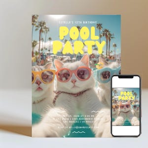 May include: A birthday pool party invitation with three cats wearing sunglasses. The words "POOL PARTY" are in yellow. The invitation includes the date, time, and address of the party, plus an RSVP email address.