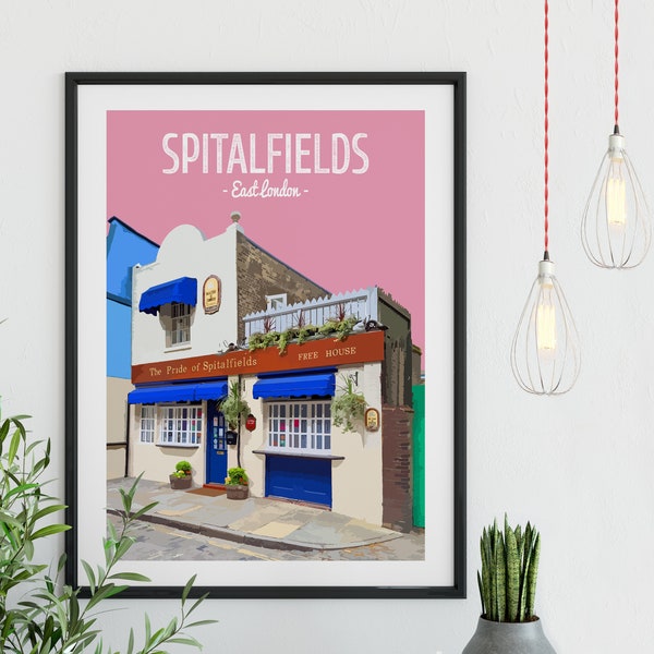 Spitalfields Poster Print, The Pride of Spitalfields, Brick Lane, East London, First Date, Gift, Anniversary Gift