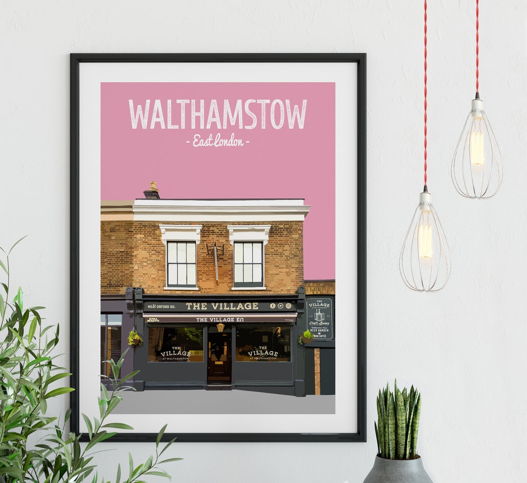 Walthamstow Print Poster the Village Pub Walthamstow Etsy UK