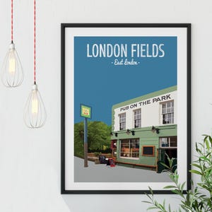 London Fields Poster Print, The Pub on the Park, Broadway Market Print, Broadway Market, Pub Print