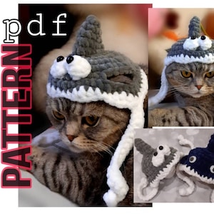 May include: PDF pattern for crocheting a shark hat for a cat. The hat is gray and white with big googly eyes. The pattern includes instructions for making two different styles of shark hats.