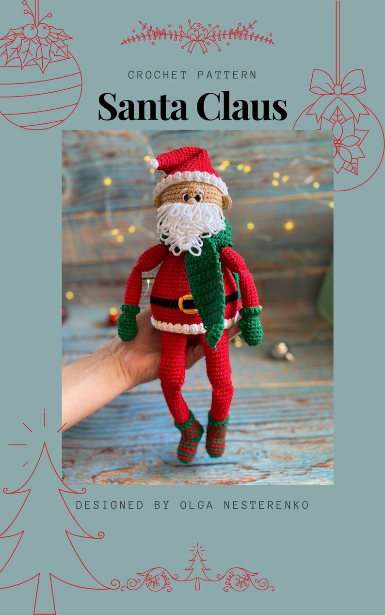 May include: Crochet pattern for a Santa Claus doll. The doll is wearing a red suit with a white trim, a green scarf, and a white beard. The doll is holding a green bag in one hand and a red mitten in the other.