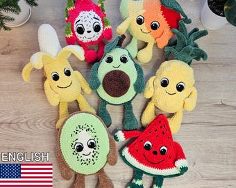 7 FRUITS Crochet patterns: Dragon fruit, Pineapple, Banana, Avocado, Watermelon, Mango, Kiwi, Amigurumi fruit with eyes & hands, Plush toys