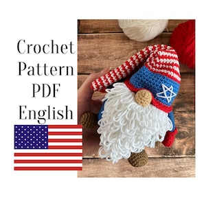 American Gnome PATTERN crochet nordic Amigurumi Tutorial Patriot Gnome July Independence Day fourth of july patriotic , Crochet patterns